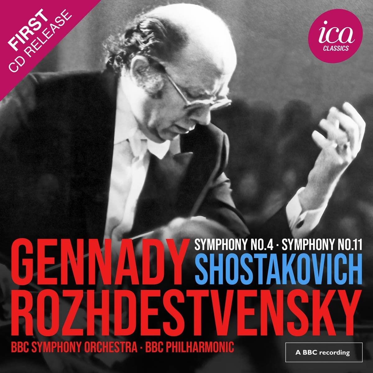 Gennady Rozhdestvensky: Shostakovich – ICA Classics