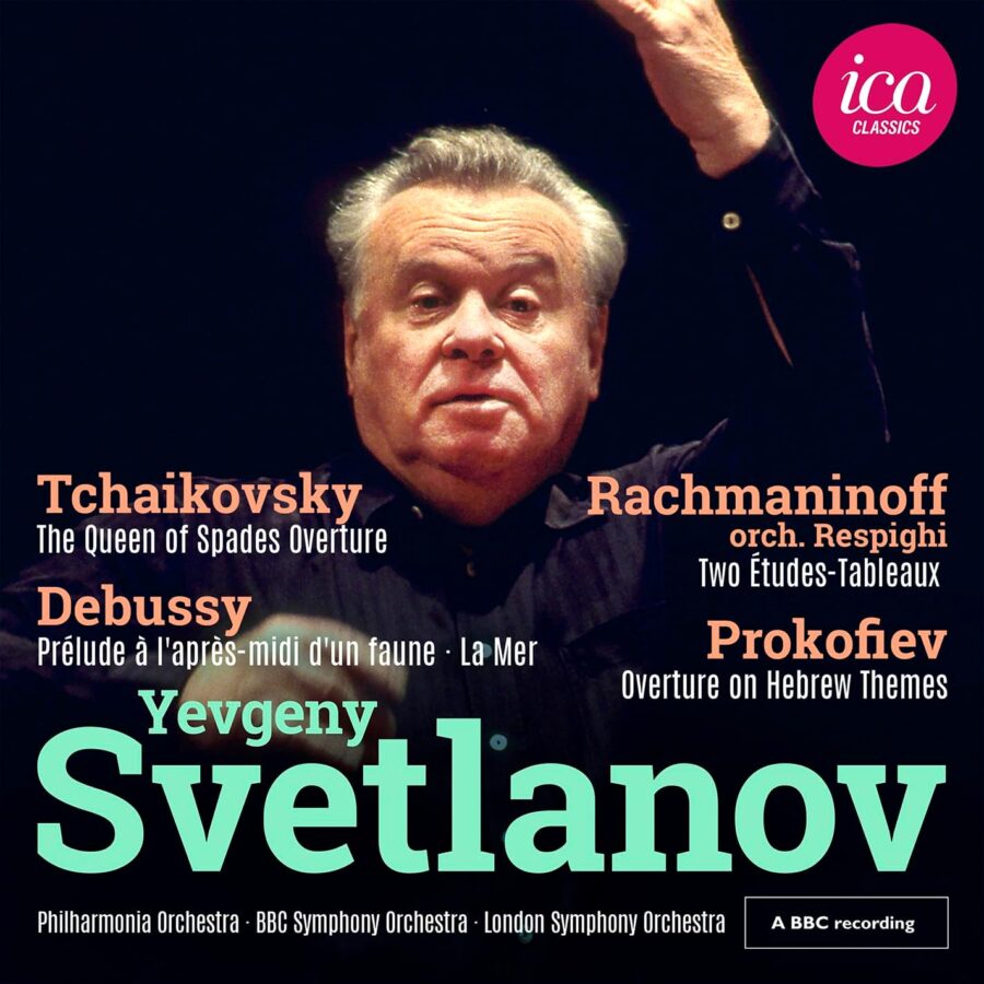 Yevgeny Svetlanov: Debussy, Rachmaninoff, Tchaikovsky & Prokofiev